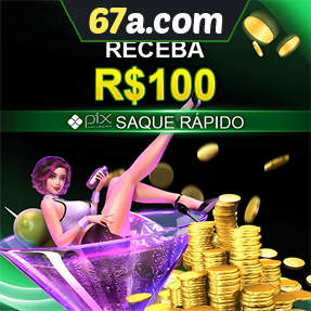 67a.com Ganhe R$ 100,00 Gratis